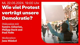 Wie viel Protest verträgt unsere Demokratie? (2024)