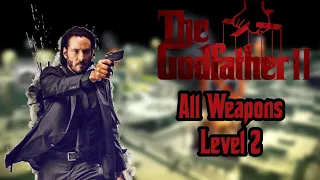 The Godfather 2: All Weapons [Level 2]