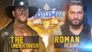 WWE WrestleMania 33 2017 - The Undertaker VS Roman Reigns (Lastman Standing) Match HD