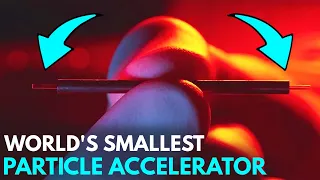 Unveiling The Tiniest Particle Accelerator Ever Created!