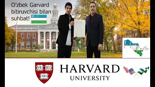 O'zbek Garvard (Harvard) Universiteti bitiruvchisi bilan suhbat!