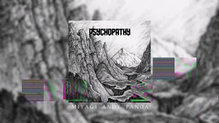 Miyagi & Andy Panda - Psychopathy (NEW ALBUM YAMAKASI 2020)