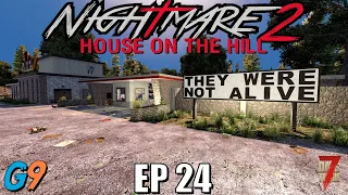 7 Days To Die - Nightmare2 (House On The Hill) EP24 - Wild Ride, Part 1