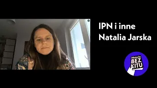 IPN i inne. Jakiej historii Polacy potrzebują: 2024? / dr Natalia Jarska i prof. Rafał Wnuk