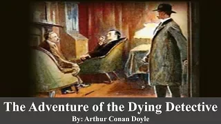 Learn English Through Story - The Adventure of the Dying Detective by Arthur Conan Doyle