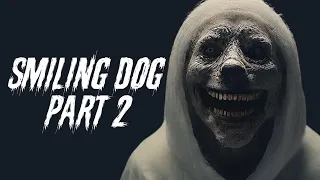 Smiling Dog 2 | Short Horror Film