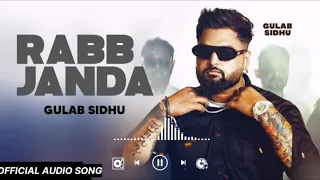 Rabb Janda | Gulab Sidhu | kaka | Kartar chema | New song | Latest punjabi song