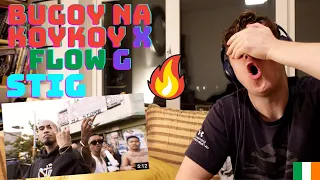 BUGOY NA KOYKOY - STIG FT. FLOW G ((IRISH GUY🇮🇪 REACTION!!)) | FIRST TIME HYPE REACTION!!