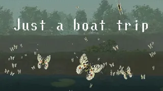 Just a boat trip - Full Gameplay (No Commentary)