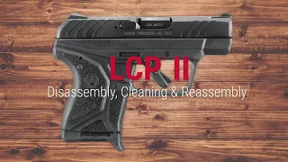 Ruger® LCP® II Disassembly, Cleaning & reassembly Tech Tip