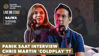 Buka-Bukaan! Cerita Di Balik Interview Najwa Shihab & Chris Martin #Part1 - Daniel Tetangga Kamu