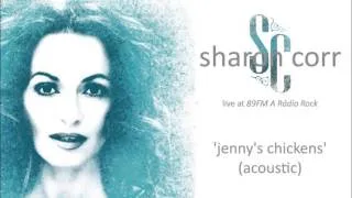 Jenny's Chickens - Sharon Corr live at '89FM - A Rádio Rock' (05-09-13)