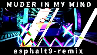 MUDER IN MY MIND │asphalt9 remix