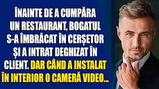 Înainte de a cumpăra un restaurant, bogatul s-a îmbrăcat în cerșetor și a intrat deghizat în client