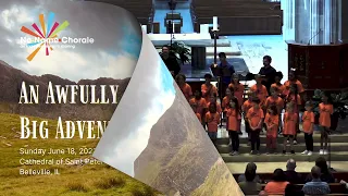 No-Name Chorale | 2022-23 Season Concert 7: An Awfully Big Adventure