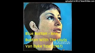 Blue Burton - Ann Burton with the Louis Van Dyke trio -a (1967)