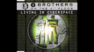 2 Brothres On The 4th Floor - Living In Cyberspace