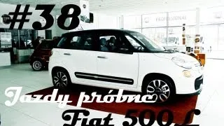 Test Fiat 500L 1.4 95 KM - #38 Jazdy Próbne