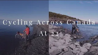 Cycling Across Canada Solo at 22 - The Greatest Trail