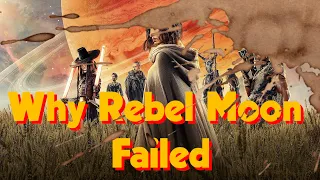 Why Rebel Moon Failed