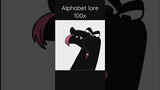 100x speed alphabet lore
