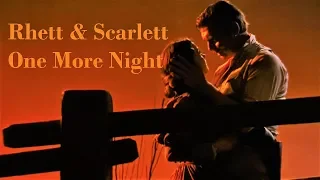 One More Night | Rhett & Scarlett