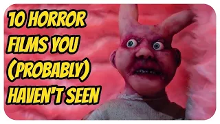 10 Horror Films You (Probably) Haven't Seen