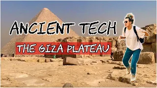 ANCIENT TECHNOLOGY AT THE GIZA PLATEAU  w/ UnchartedX