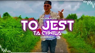 Kacper Pluta - TO JEST TA CHWILA (FONEZ REMIX)