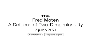 Fred Moten, A Defense of Two-Dimensionality