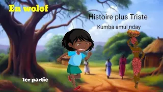 Histoire coumba amoul nday kouy don jabaru buur partie 1 Dessin animé wolof