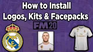 FM20 | HOW TO INSTALL KITS  LOGOS AND FACEPACKS ON FOOTBALL MANAGER 2020 | FM20 GUIDE