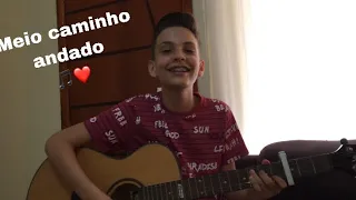 MEIO CAMINHO ANDADO - ENZO RABELO (COVER KAIQUE BUENO)