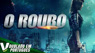 O Roubo Filme de Ação 2023 Filme Completo DUBLADO Filmes de Ação 2023