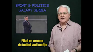 Piksi ne razume da Fudbal vodi mafija - Milojko Pantić