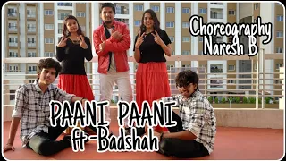 Badshah - Paani Paani | Jacqueline Fernandez | Aastha Gill |  Choreography By Naresh B