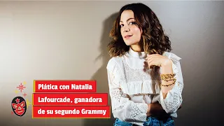 Plática con Natalia Lafourcade, ganadora de su segundo Grammy
