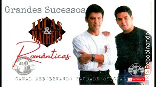 🆁🆂║LUCAS E MATHEUS - Extremamente Romântico║- [Álbum Completo] - 🆁🆂Rebobinando Saudade©