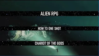 Alien RPG How to one shot COTG