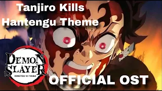 [Demon Slayer] OST Season 3 - Tanjiro Kills Hantengu Theme OFFICIAL OST