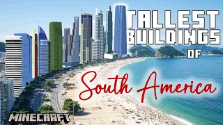 I built the TALLEST Building from EVERY SOUTH AMERICAN COUNTRY in Minecraft!