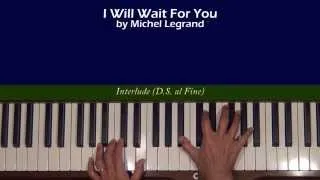 Michel Legrand I Will Wait For You Piano Tutorial Slow