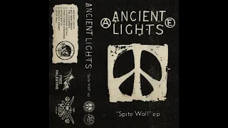 Ancient Lights - Spite Wall EP