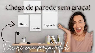 Tudo o que você precisa saber pra não errar na DECORAÇÃO da sua parede /Ep.01- Eu que fiz