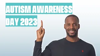 World Autism Awareness Day 2023