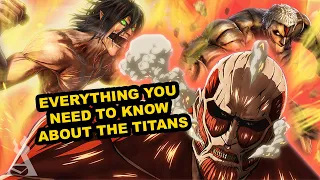 Titans Explained (Attack On Titan)