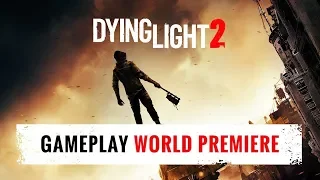 Dying Light 2: Мировая премьера: Геймплей[E3 2018](Русские субтитры)