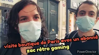 visiter boutique de Paris avec un abonné : zac retro gaming