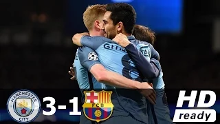 Manchester City vs Barcelona 3 - 1 ● All Goals Highlights Champions League ● HD 2016!