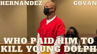 Hernandez Govan Will Reveal Who Paid Him To Kill Young Dolph, Leading To Their Arrest.